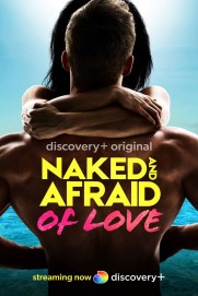 Naked and Afraid of Love Naked and Afraid of Love